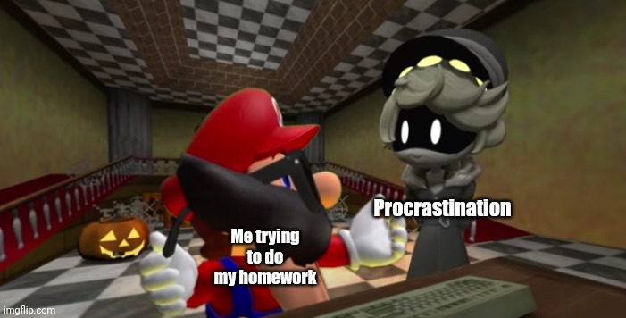 No image title is great image title | Me trying to do my homework; Procrastination | image tagged in n looking at mario | made w/ Imgflip meme maker