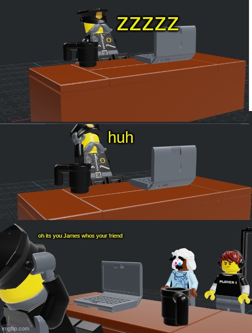 James Patten Series | zzzzz; huh; oh its you James whos your friend | made w/ Imgflip meme maker