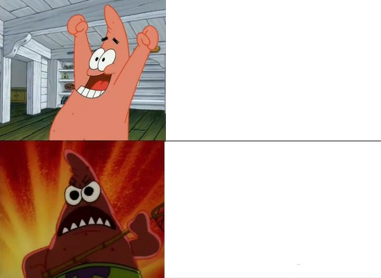 High Quality Patrick Star happy and angry Blank Meme Template