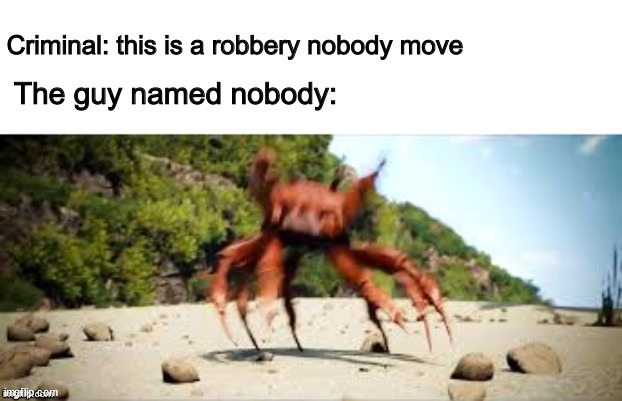 Robbery meme | image tagged in memes,funny | made w/ Imgflip meme maker