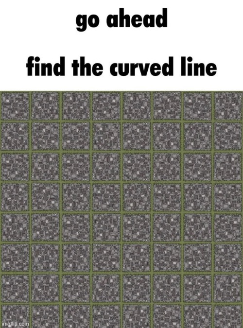 Go ahead | image tagged in memes,funny,optical illusion,not funny,gotcha | made w/ Imgflip meme maker