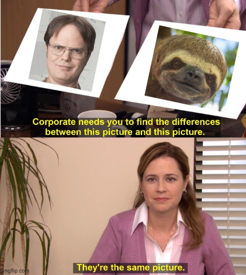 They're The Same Picture Meme - Imgflip