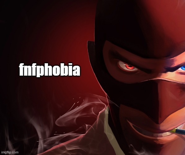 Spy custom phobia | fnfphobia | image tagged in spy custom phobia | made w/ Imgflip meme maker