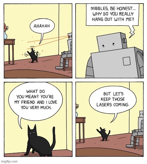 Let’s keep those lasers coming!… | image tagged in comics/cartoons,cats,robots,memes | made w/ Imgflip meme maker