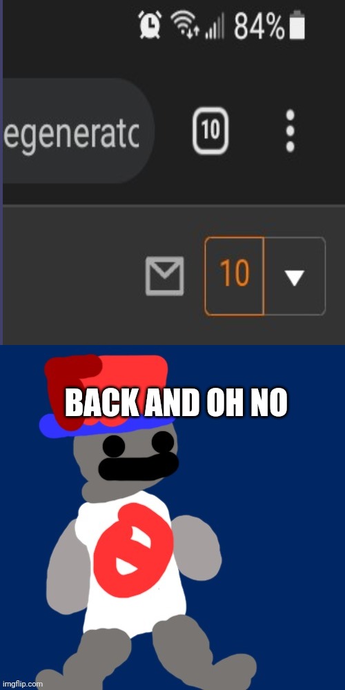 BACK AND OH NO | image tagged in noncencalik | made w/ Imgflip meme maker