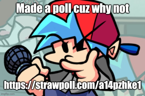 thonking bf | Made a poll cuz why not; https://strawpoll.com/a14pzhke1 | image tagged in thonking bf | made w/ Imgflip meme maker