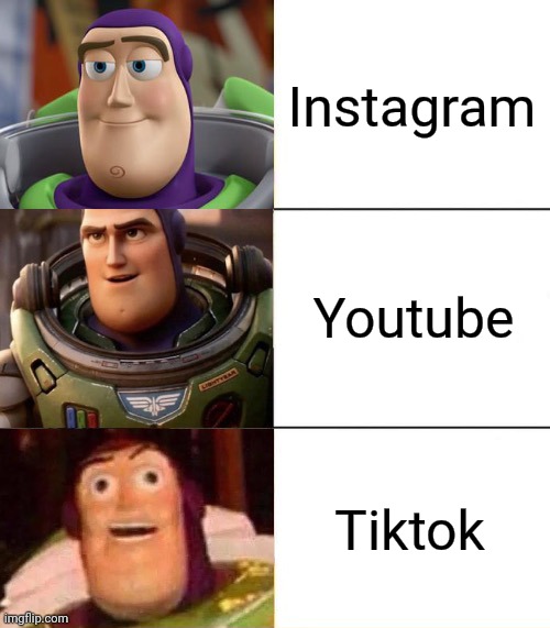 Whoops | Instagram; Youtube; Tiktok | image tagged in buzz lightyear,youtube | made w/ Imgflip meme maker