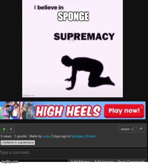 Le0ne | image tagged in i believe in sponge supremacy,le0ne | made w/ Imgflip meme maker