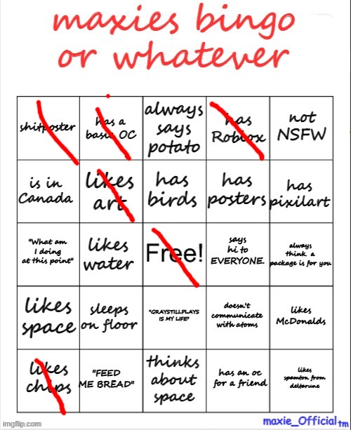 maxie bingo | image tagged in maxie bingo | made w/ Imgflip meme maker