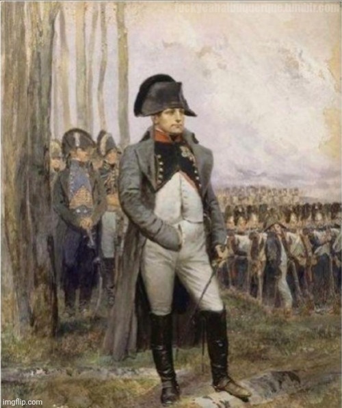 What's Napoleon doing in his pants? Hm | made w/ Imgflip meme maker