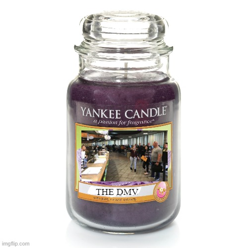 A fragrance of sweat, anguish and a hint of moron |  THE DMV | image tagged in dmv,christmas presents,candles,funny memes | made w/ Imgflip meme maker