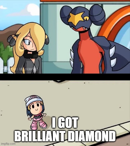 Les freaking go. I also got a tiny Eevee backpack and a Wiggler Plush | I GOT BRILLIANT DIAMOND | image tagged in cynthia and garchomp looking down on small dawn | made w/ Imgflip meme maker