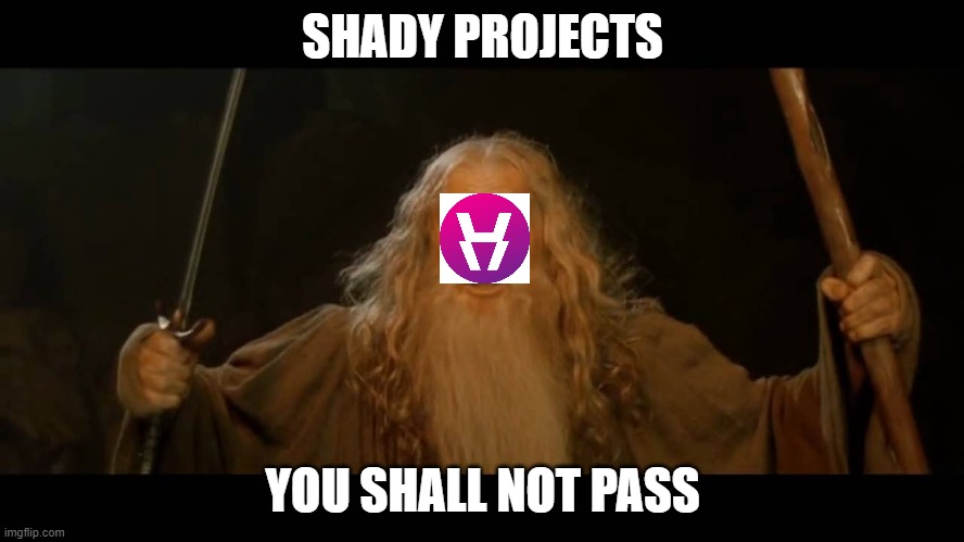 hypercent | SHADY PROJECTS; YOU SHALL NOT PASS | image tagged in gandalf - you shall not pass | made w/ Imgflip meme maker