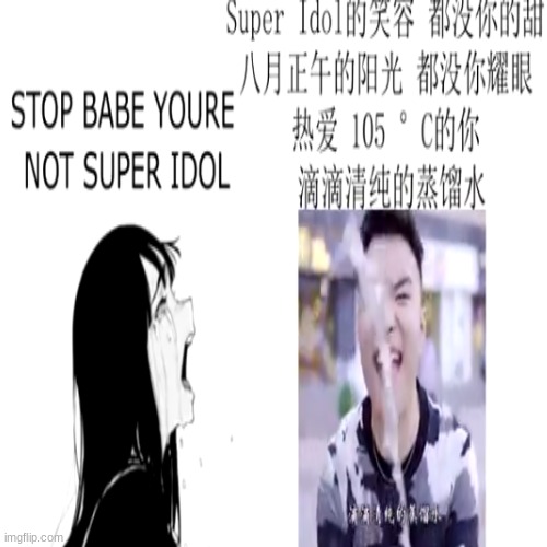 Super Idol <3 | image tagged in superidol,memes,funny memes,lol,japanese,bts | made w/ Imgflip meme maker