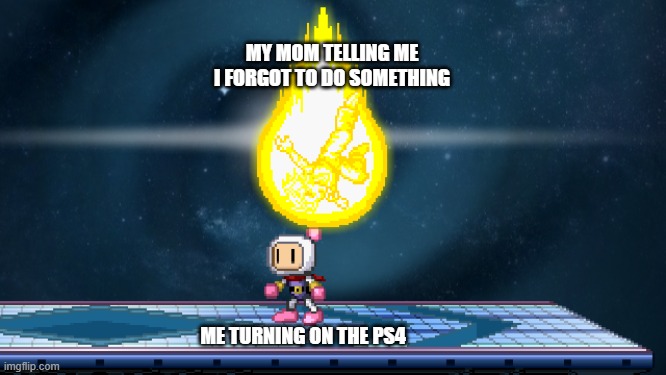another ssf2 meme temp bc ye | MY MOM TELLING ME I FORGOT TO DO SOMETHING; ME TURNING ON THE PS4 | image tagged in ssf2 | made w/ Imgflip meme maker