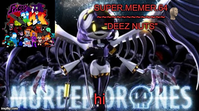 Super.memer.64 | hi | image tagged in super memer 64 | made w/ Imgflip meme maker