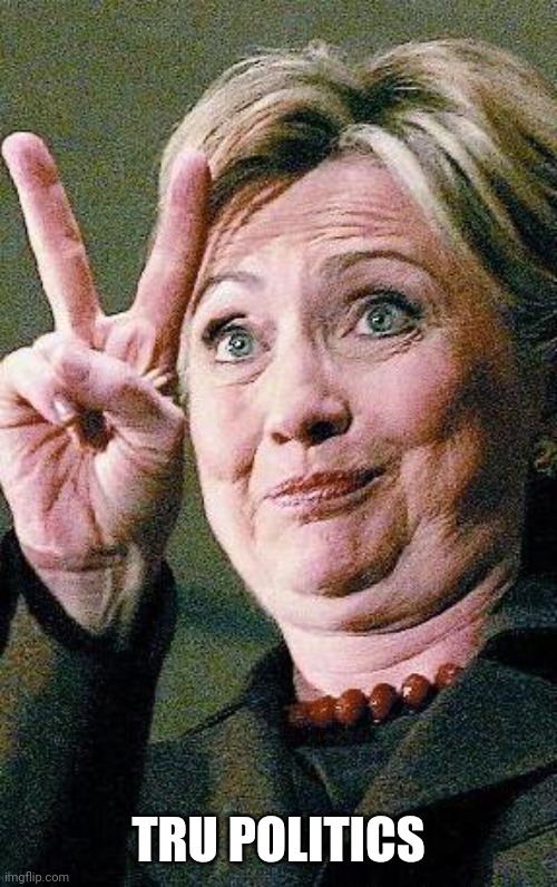 Yeth | TRU POLITICS | image tagged in hillary clinton 2016 | made w/ Imgflip meme maker