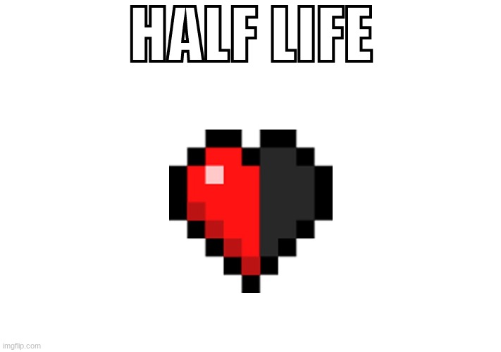 jump on the half life wagon | HALF LIFE | made w/ Imgflip meme maker