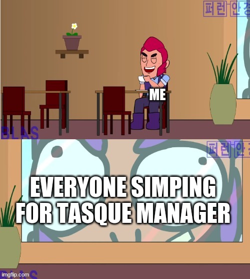 Colt drinking coffee | ME; EVERYONE SIMPING FOR TASQUE MANAGER | image tagged in colt drinking coffee | made w/ Imgflip meme maker