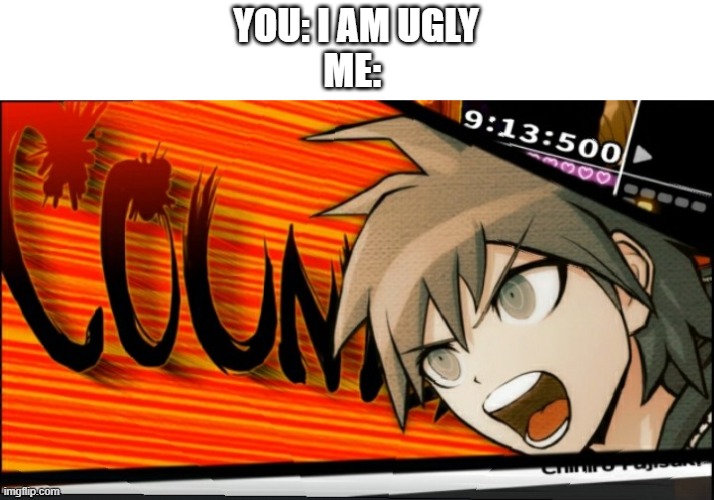 CALLIN URSELF UGLY AND THAT WRONG | YOU: I AM UGLY
ME: | image tagged in no thats wrong danganronpa | made w/ Imgflip meme maker