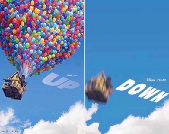 Up and Down | image tagged in up and down | made w/ Imgflip meme maker