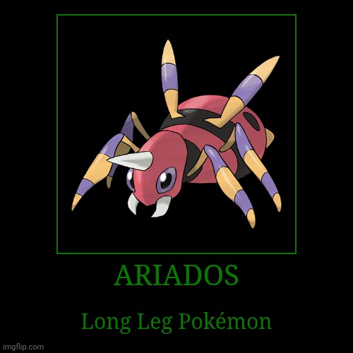 Ariados | image tagged in demotivationals,pokemon,ariados | made w/ Imgflip demotivational maker