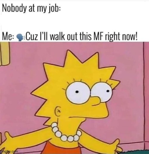 . | made w/ Imgflip meme maker