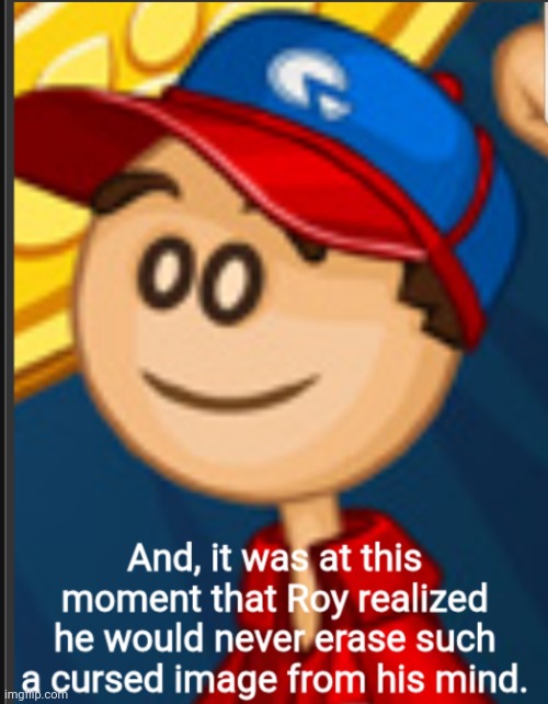 Roy cursed image | image tagged in roy cursed image | made w/ Imgflip meme maker
