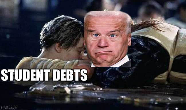 Titanic | STUDENT DEBTS | image tagged in titanic | made w/ Imgflip meme maker