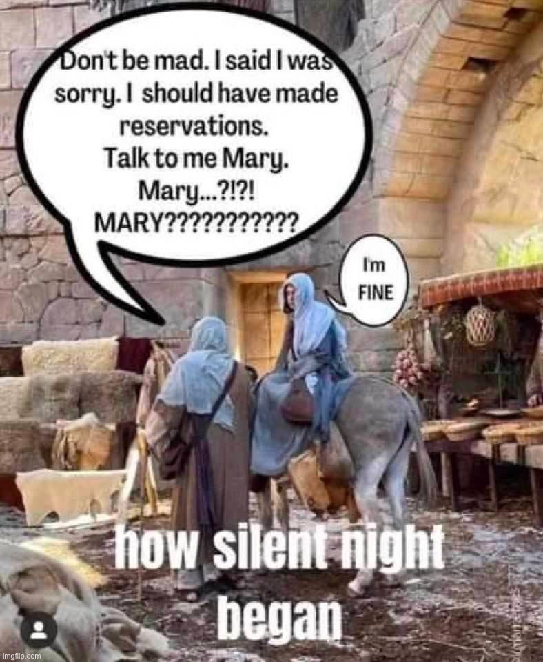 How silent night began | image tagged in how silent night began | made w/ Imgflip meme maker