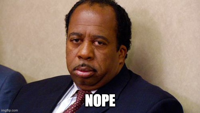 meme: stanley from the office
