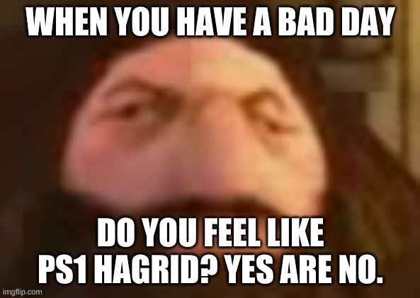 ps1  harid meme | image tagged in memes | made w/ Imgflip meme maker