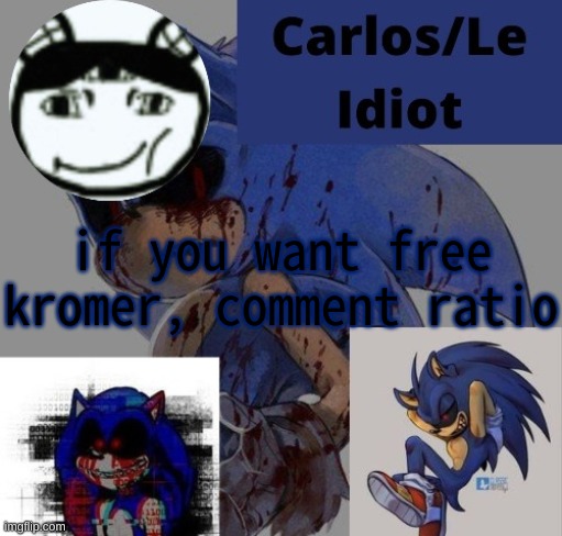 vjhbefvhbjefvhbefvhbv hfd khbevfibhevhbifhlgv | if you want free kromer, comment ratio | made w/ Imgflip meme maker