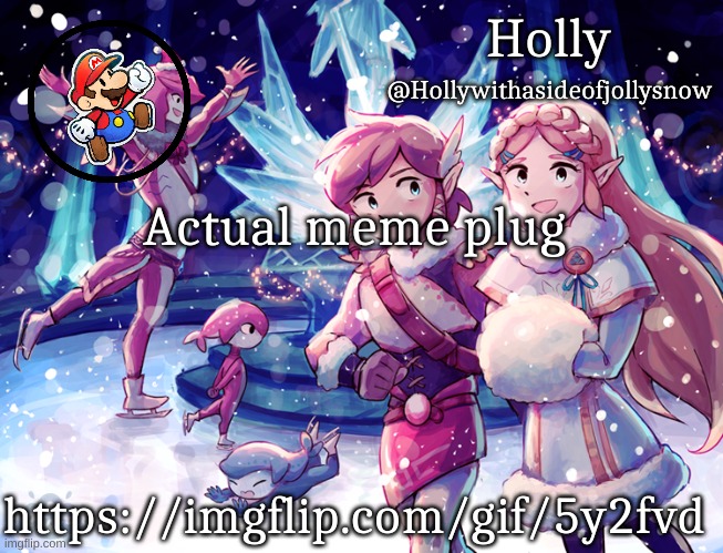 Holly Christmas Announcement | Actual meme plug; https://imgflip.com/gif/5y2fvd | image tagged in holly christmas announcement | made w/ Imgflip meme maker