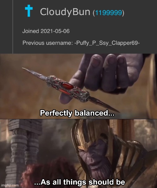 image tagged in thanos perfectly balanced as all things should be | made w/ Imgflip meme maker