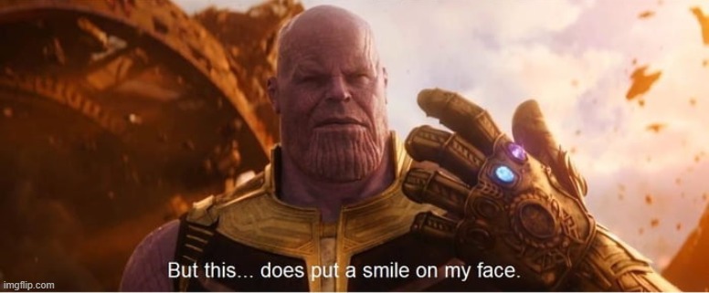 But this does put a smile on my face | image tagged in but this does put a smile on my face | made w/ Imgflip meme maker