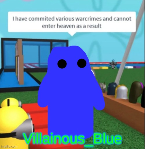 bhcebkjeflbjkefwbkjefwv | Villainous_Blue | made w/ Imgflip meme maker