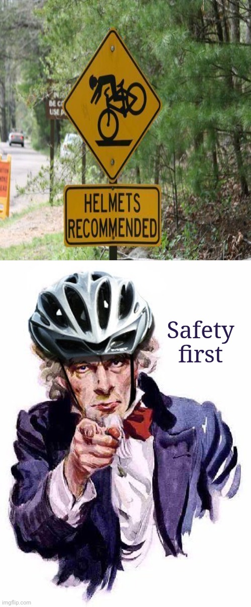 Bike helmet sign |  Safety first | image tagged in uncle sam with bike helmet,helmet,bike,funny signs,funny sign,memes | made w/ Imgflip meme maker