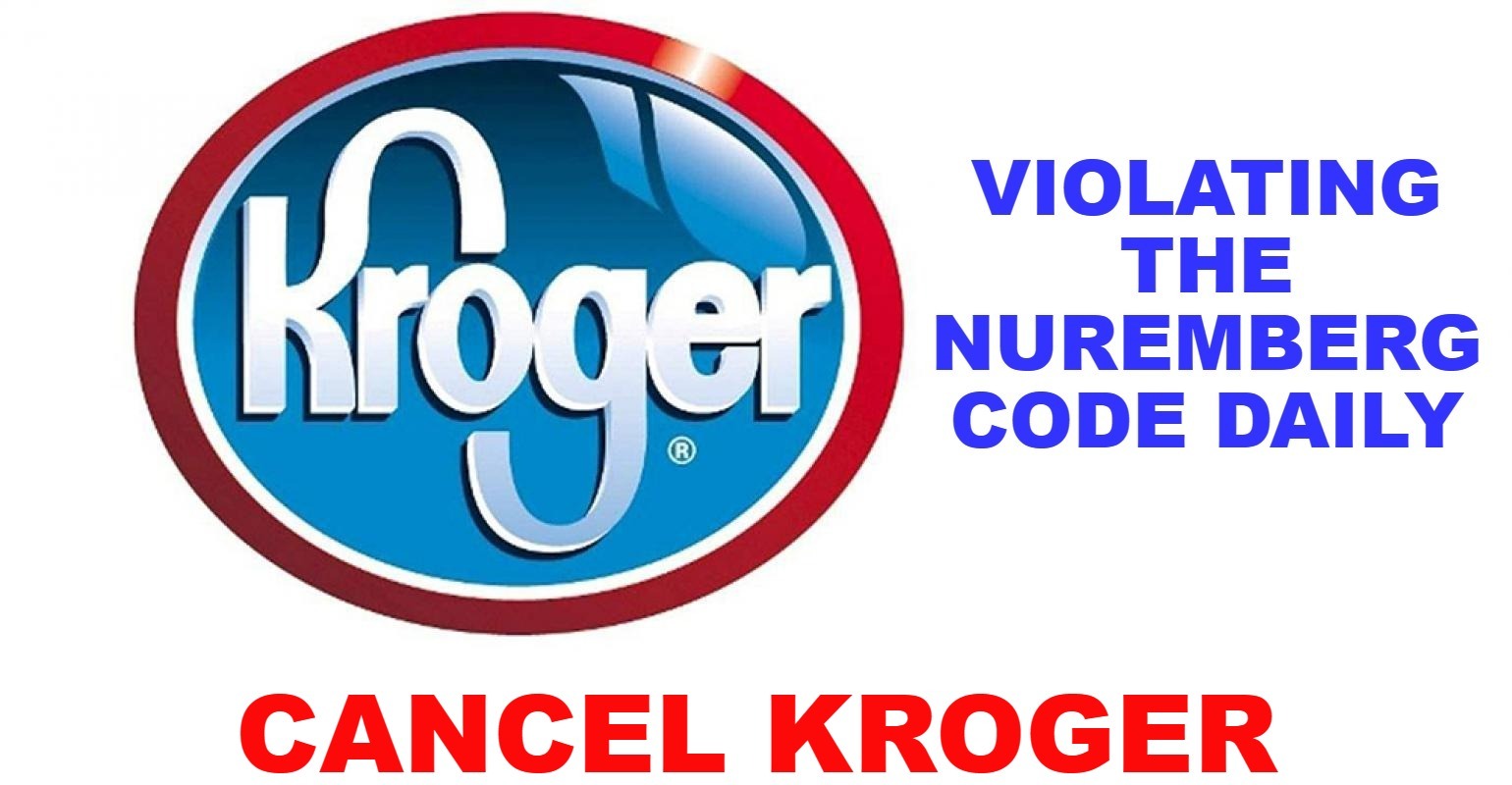 Cancel Kroger Foods Bully Culture | image tagged in boycott kroger foods,cancel kroger,nuremberg code,covidiots,vaccine mandates are illegal,bully culture | made w/ Imgflip meme maker