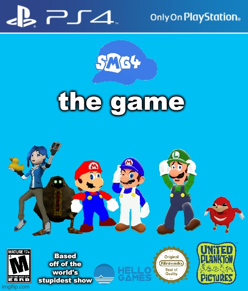 SMG4 the game | the game; Based off of the world's stupidest show | image tagged in ps4 case,memes,video games,smg4,funny,mario | made w/ Imgflip meme maker