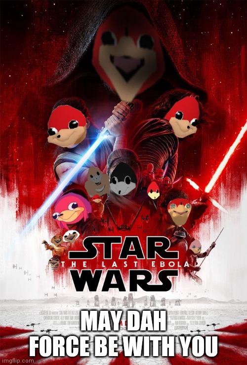 Ugandian Knuckles | MAY DAH FORCE BE WITH YOU | image tagged in ugandian knuckles | made w/ Imgflip meme maker