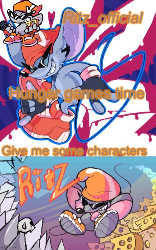 Hunger games time; Give me some characters | image tagged in ritz announcement temp ver 3 | made w/ Imgflip meme maker