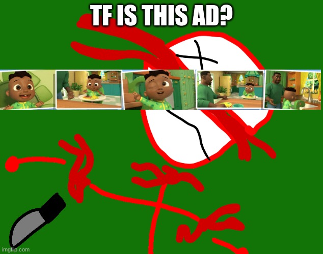 TF IS THIS AD? | image tagged in danny f cking dies mp3 | made w/ Imgflip meme maker