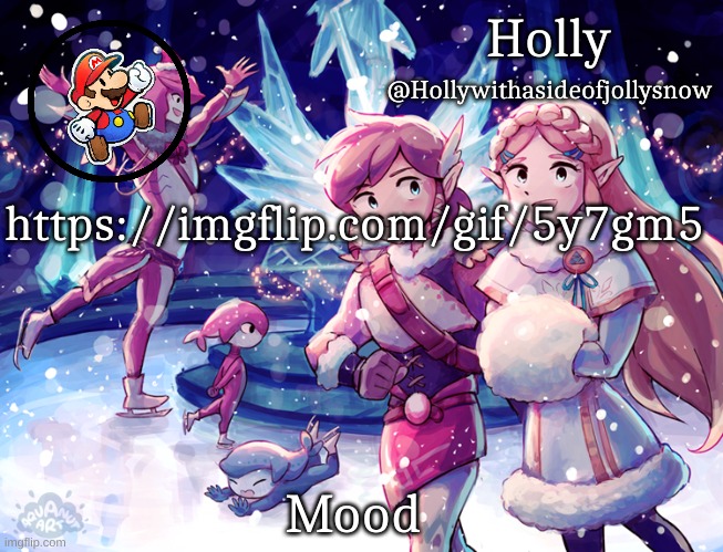 Holly Christmas Announcement | https://imgflip.com/gif/5y7gm5; Mood | image tagged in holly christmas announcement | made w/ Imgflip meme maker