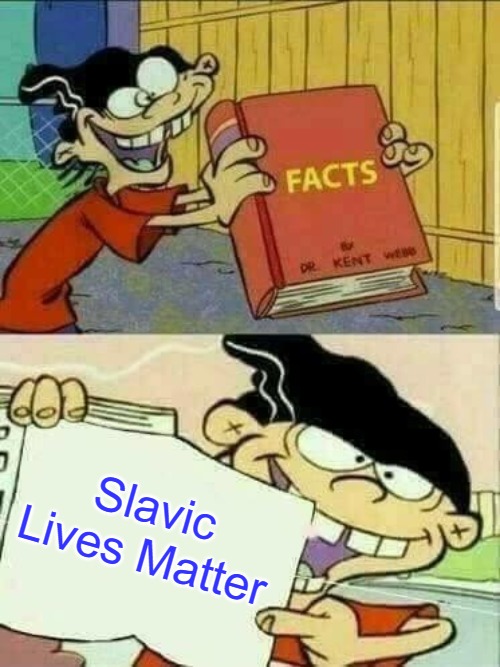 Double d facts book  | Slavic Lives Matter | image tagged in double d facts book,slavic lives matter | made w/ Imgflip meme maker