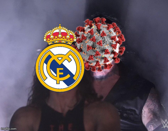 COVID-19 strikes back at Real Madrid. | image tagged in undertaker,aj styles,real madrid,coronavirus,covid-19,memes | made w/ Imgflip meme maker