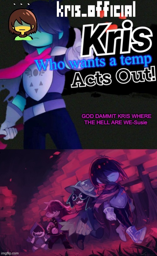 Kris_official announcement temp v3 | Who wants a temp | image tagged in kris_official announcement temp v3 | made w/ Imgflip meme maker