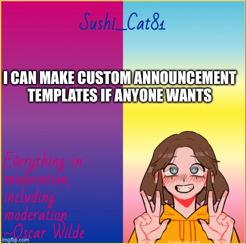 I almost posted this in the fun stream | I CAN MAKE CUSTOM ANNOUNCEMENT TEMPLATES IF ANYONE WANTS | image tagged in gay,bisexual | made w/ Imgflip meme maker