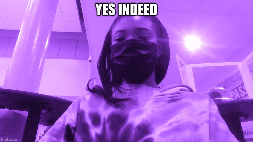 YES INDEED | made w/ Imgflip meme maker