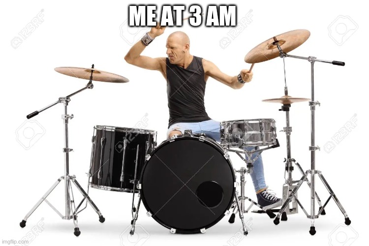 rock | ME AT 3 AM | image tagged in rock | made w/ Imgflip meme maker
